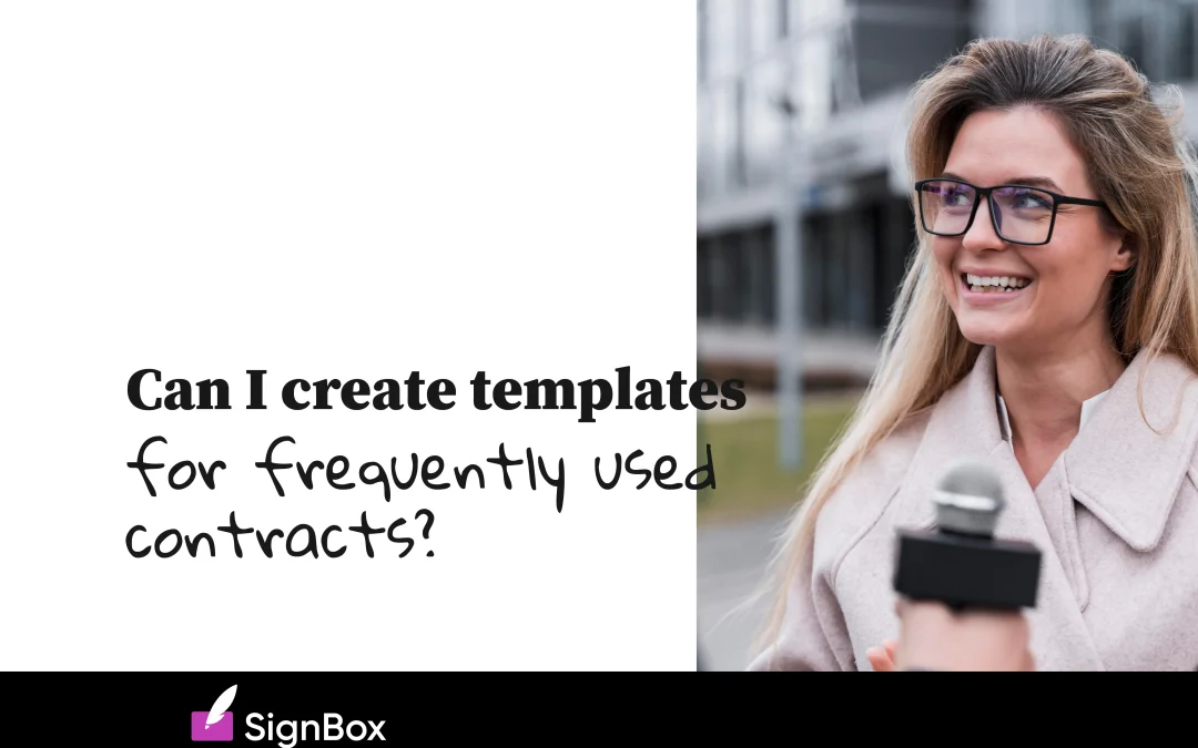 Can I Create Templates for Frequently Used Contracts?